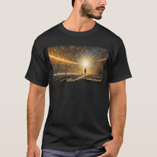 The Ultimate Adventure T-Shirt