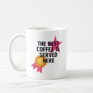 The Ultimate Coffee Experience"   Exquisite Mug
