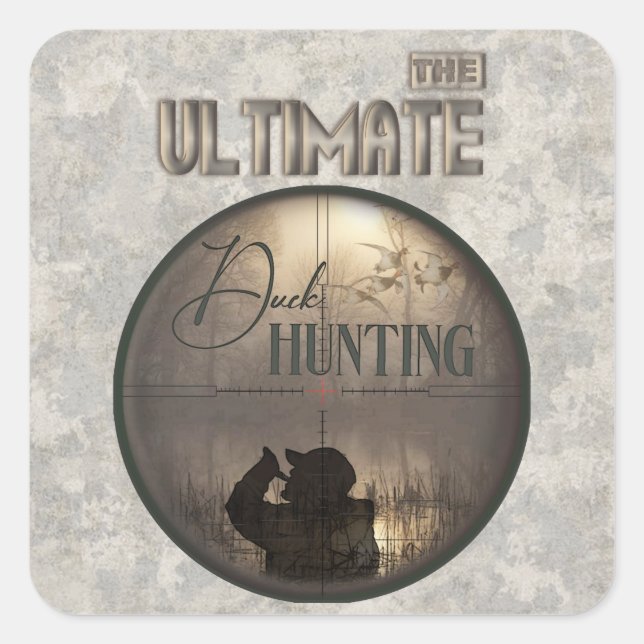 The ultimate duck hunting    square sticker (Front)
