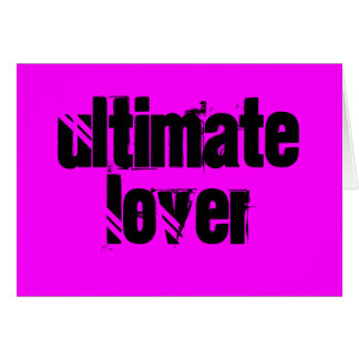 The Ultimate Lover Card