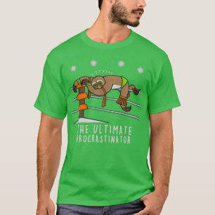 The Ultimate procrastinator T-Shirt