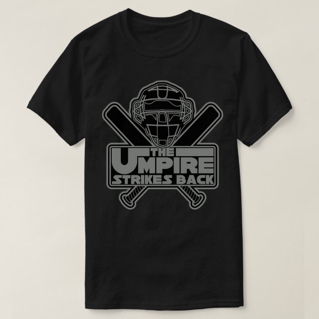 The Umpire Strikes Back T-Shirt (Design Front)