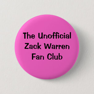 The Unofficial Zack Warren Fan Club 2 Inch Round Button
