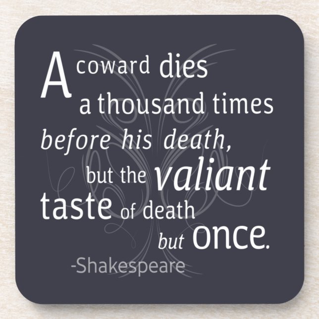 The Valiant die but once Shakespeare Coaster (Front)
