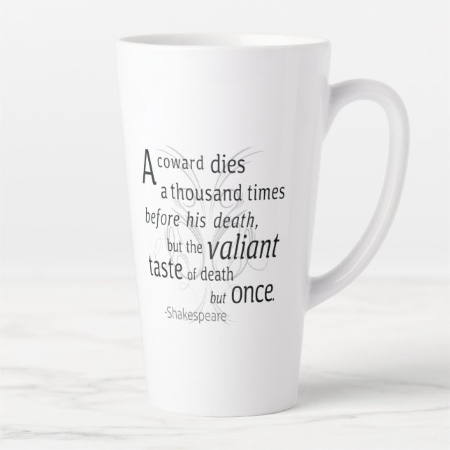 The Valiant die but once Shakespeare Latte Mug (Right)