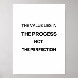 The value lies in the process - Motivational Poste Poster