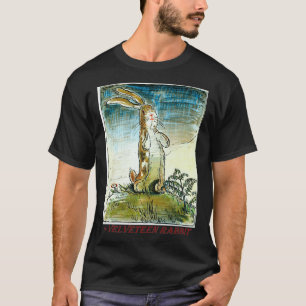 The Velveteen Rabbit  What is Real by Margery Will T-Shirt