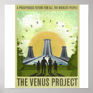 THE VENUS PROJECT - POSTER