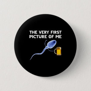 The Very First Cture Of Me Funny Sperm Holding Bee 2 Inch Round Button