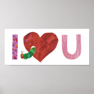 The Very Hungry Caterpillar   I Heart You Poster