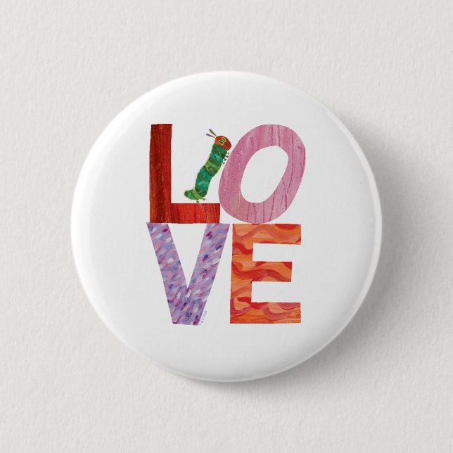 The Very Hungry Caterpillar | LOVE 2 Inch Round Button (Front)