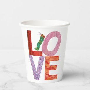 The Very Hungry Caterpillar   LOVE Paper Cups