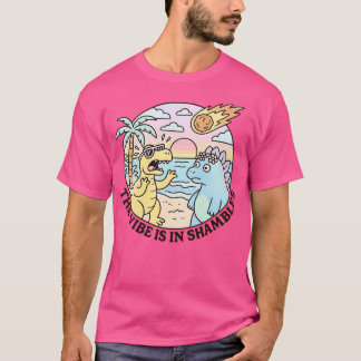 The Vibe is in Shambles T-Shirt