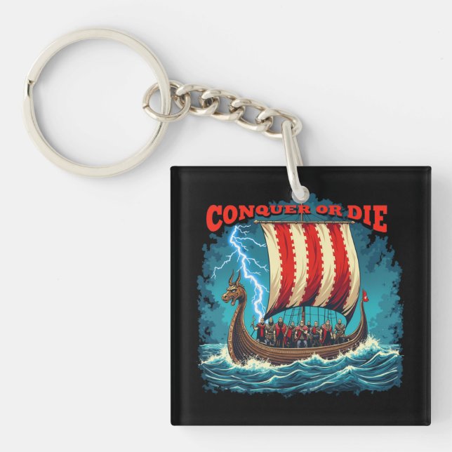 The Viking Ship Nordic Warrior Conquer Or Die Keychain (Front)