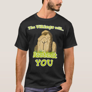 The vikings will protect you T-Shirt