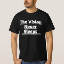 The vision that never sleep