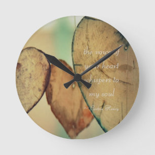 The Voice Of Your Heart Whispers To My Soul Round Clock