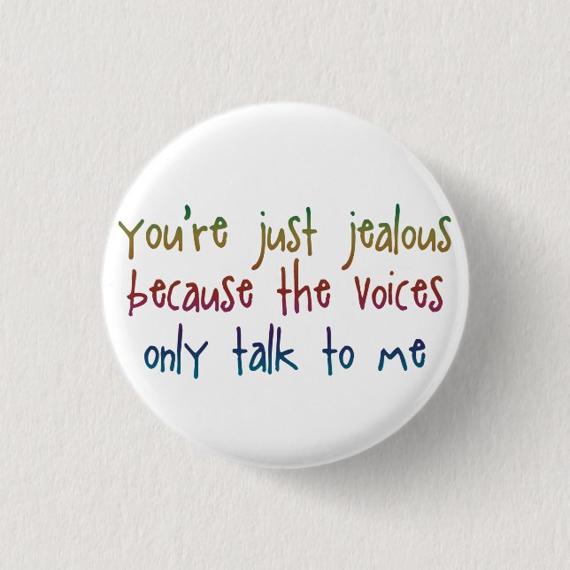 The Voices Funny Saying 1 Inch Round Button (Front)