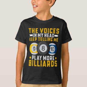 The Voices In My Head Keep Telling Me - Funny Pool T-Shirt