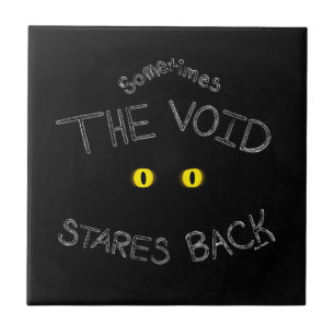 The Void Stares Back Tile
