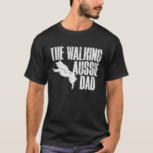 The Walking Aussie Dad Australian Shepherd T-Shirt
