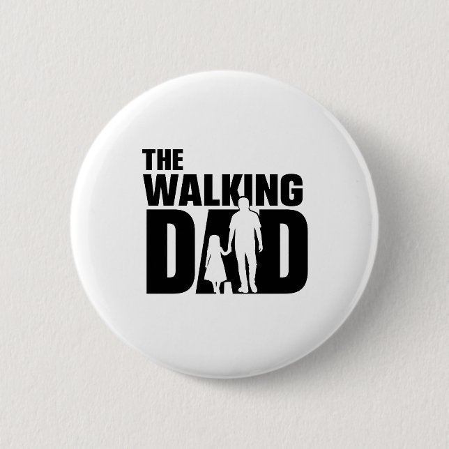 The Walking Dad Father‑Daughter Button (Front)