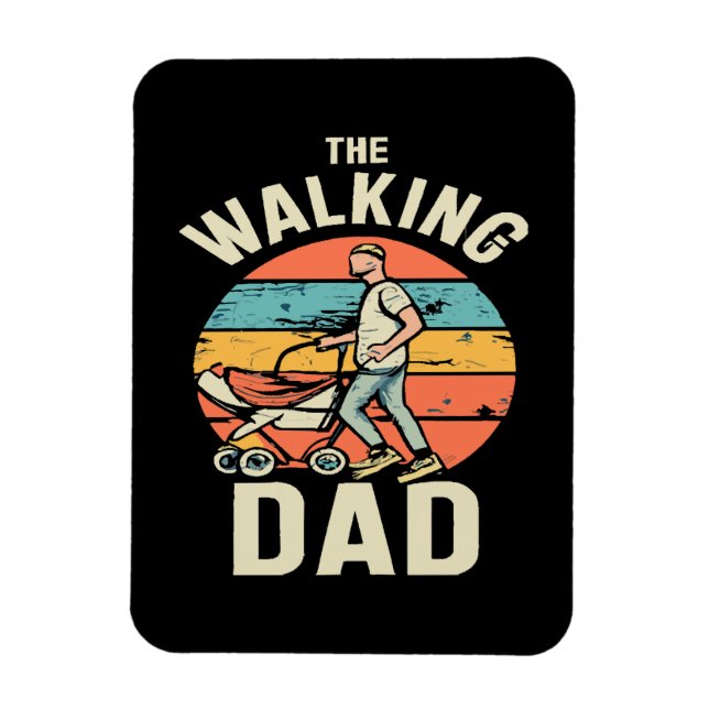 the walking dad magnet (Vertical)