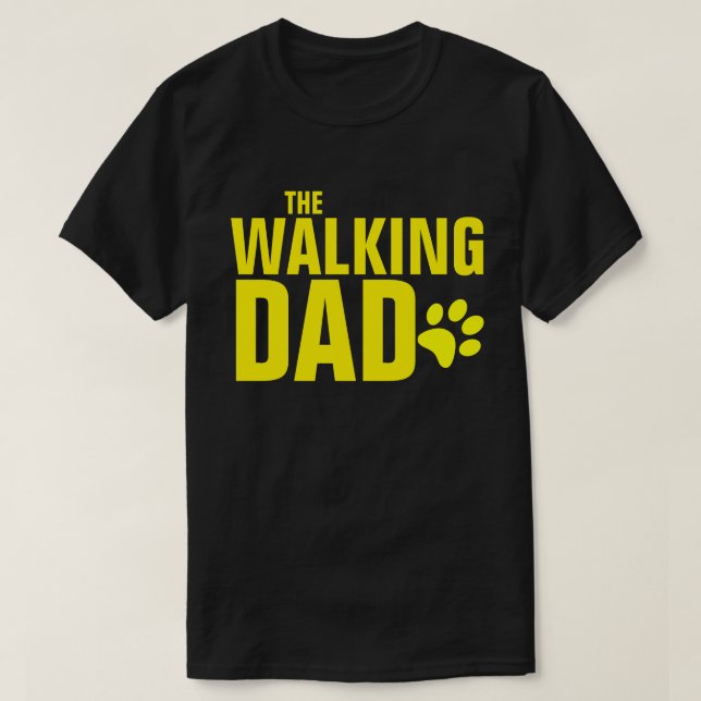 The Walking Dog Dad T-Shirt (Design Front)