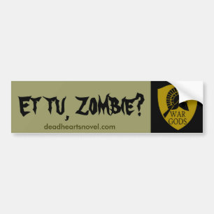 The War Gods bumper sticker - Dead Hearts Novel