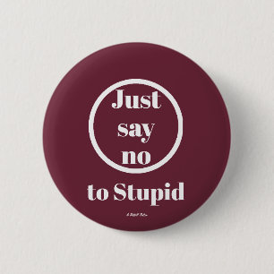 The War On Stupid - A MisterP Button
