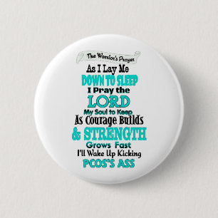 The Warrior's Prayer...PCOS 2 Inch Round Button
