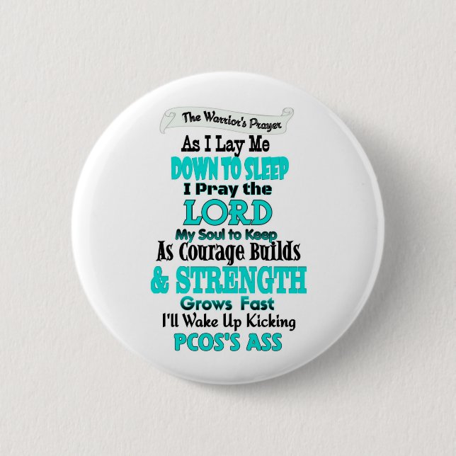 The Warrior's Prayer...PCOS 2 Inch Round Button (Front)
