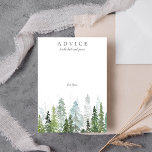 The Watercolor Pine Tree Forest Wedding Collection Advice Card<br><div class="desc">Celebrate in style with these modern and trendy advice cards. The simple yet stylish design will allow your guests to write a note of advice for you to keep and read over in years to come. The wording is easy to personalize so these cards can quickly be transformed into advice...</div>