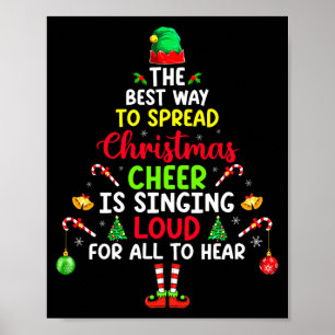 The Way To Spread Christmas Cheer Is Singing Loud Poster