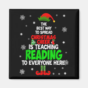 The Way To Spread Christmas Cheer Is Teaching Read Magnet