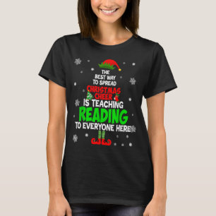 The Way To Spread Christmas Cheer Is Teaching Read T-Shirt