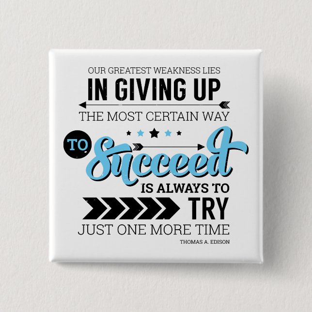 The Way To Succeed Typography Motivational Quote 2 Inch Square Button (Front)