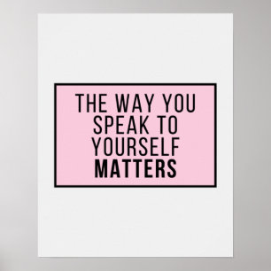 the Way You Speak to Yourself Matters Poster