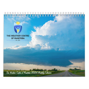 The Weather Centre of Manitoba 2024 Calendar