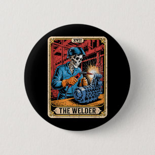 The Welder Welding Tarot Card Skeleton Funny 2 Inch Round Button