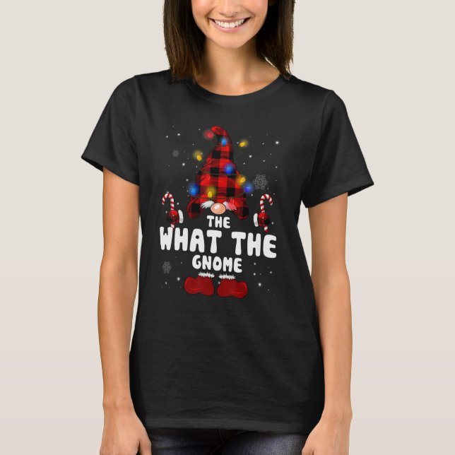 The What The Gnome Buffalo Plaid Christmas Tree Li T-Shirt (Front)