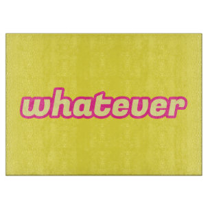 The 'Whatever' Art Cutting Board