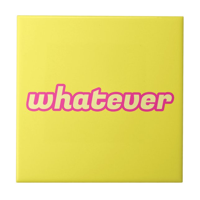 The 'Whatever' Art Tile (Front)