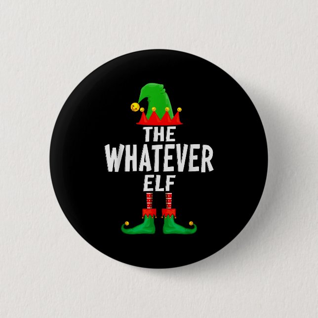 The Whatever Elf Matching Family Christmas  2 Inch Round Button (Front)