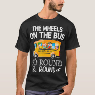 The Wheels On The Bus Go Round Round School T-Shirt