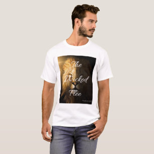 The Wicked Flee Proverbs 28:1 KJV Unisex T-Shirt