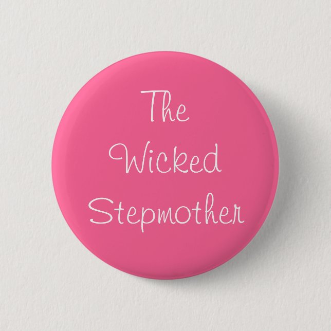 "The Wicked Stepmother" Pin (Front)