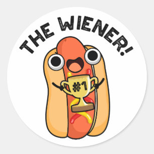 The Wiener Funny Winner Hot Dog Pun  Classic Round Sticker