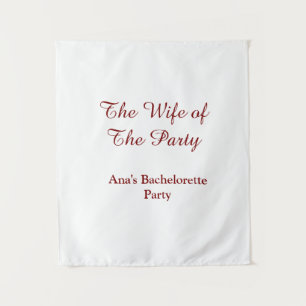 The wife of the party bachelorette party name date tapestry