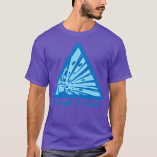 The WiFi is Down Broken Internet No web access Tec T-Shirt